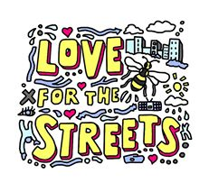Love for the streets