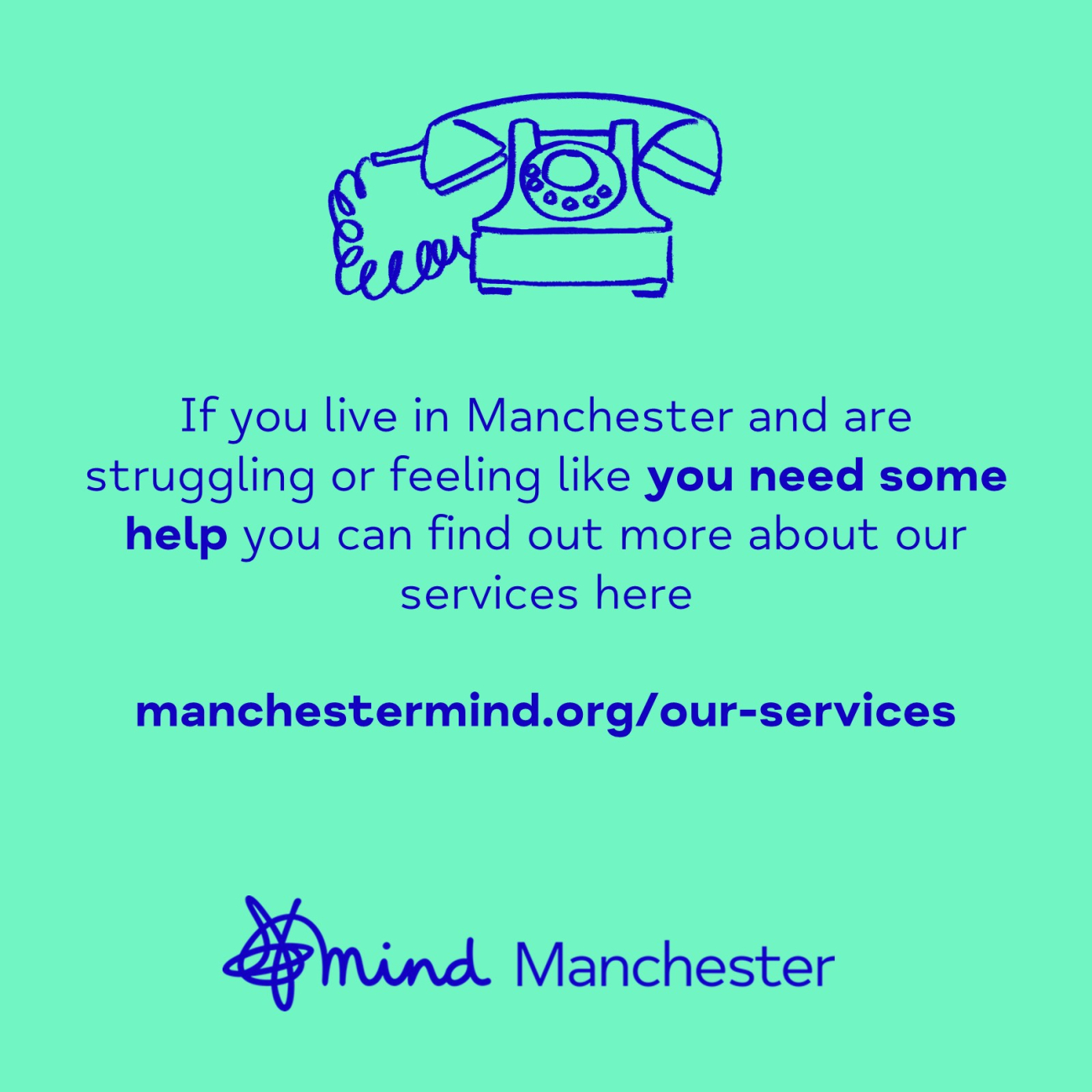 If you live in Manchester and are struggling or feeling like you need some help you can find out more about our services here manchesterming.org/our-services